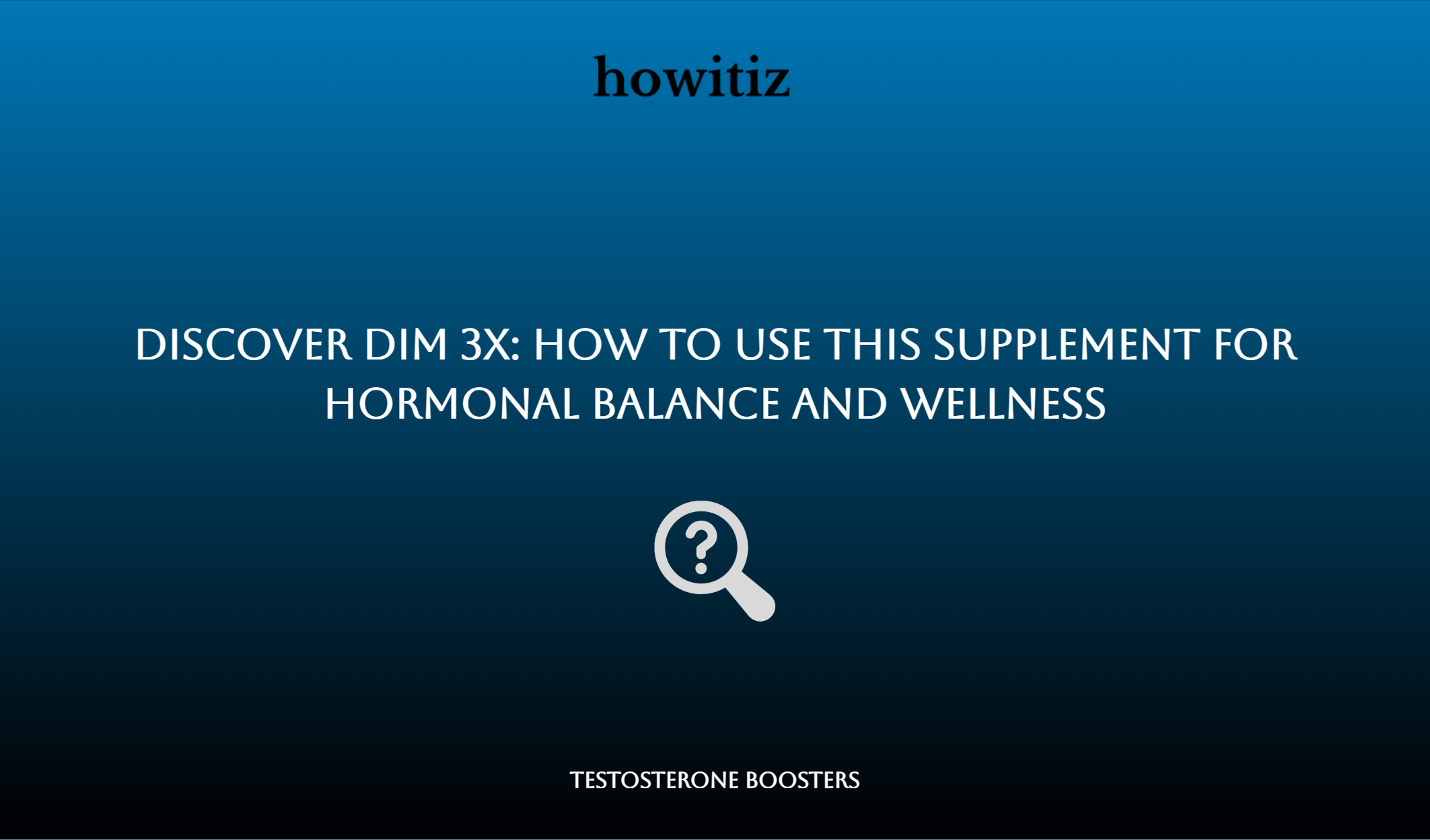 Discover Dim 3x: How To Use This Supplement For Hormonal Balance And Wellness