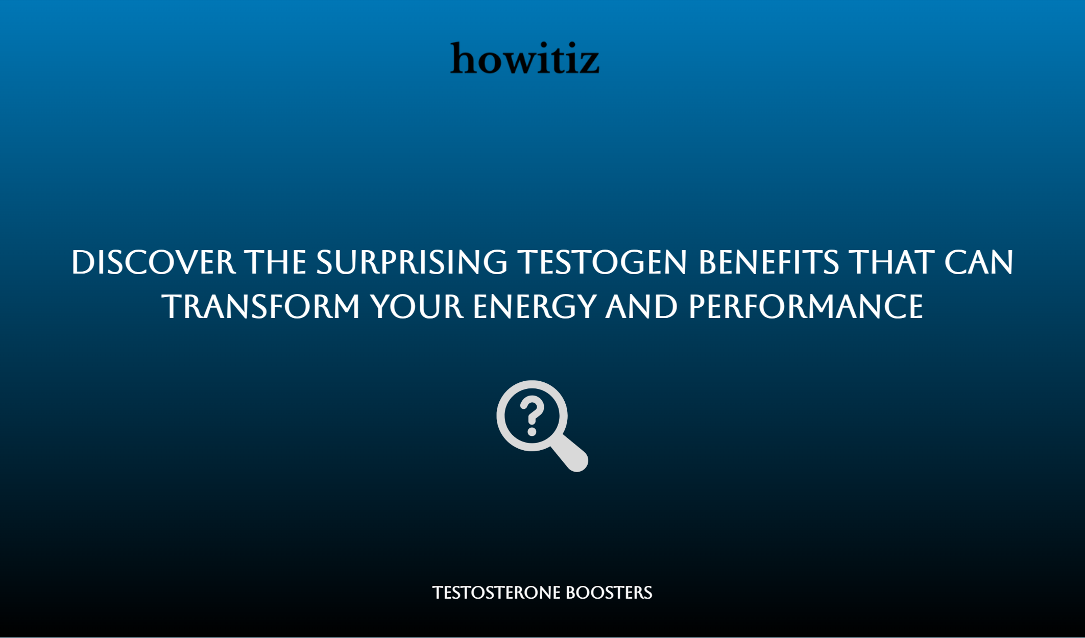 Discover The Surprising Testogen Benefits That Can Transform Your Energy And Performance