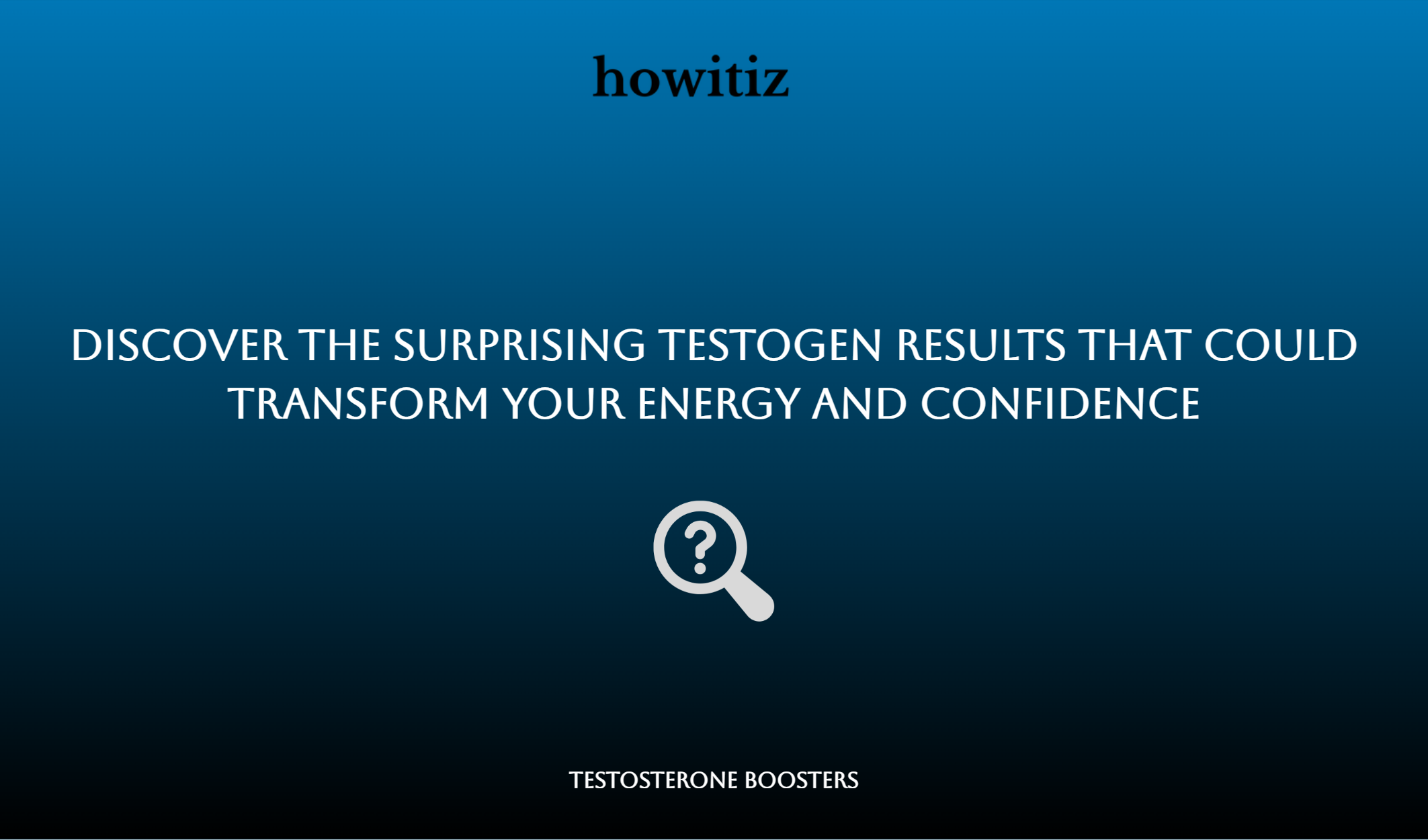 Discover The Surprising Testogen Results That Could Transform Your Energy And Confidence