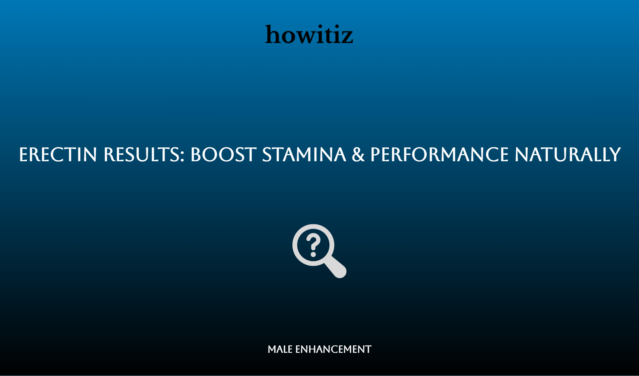Erectin Results: Boost Stamina & Performance Naturally