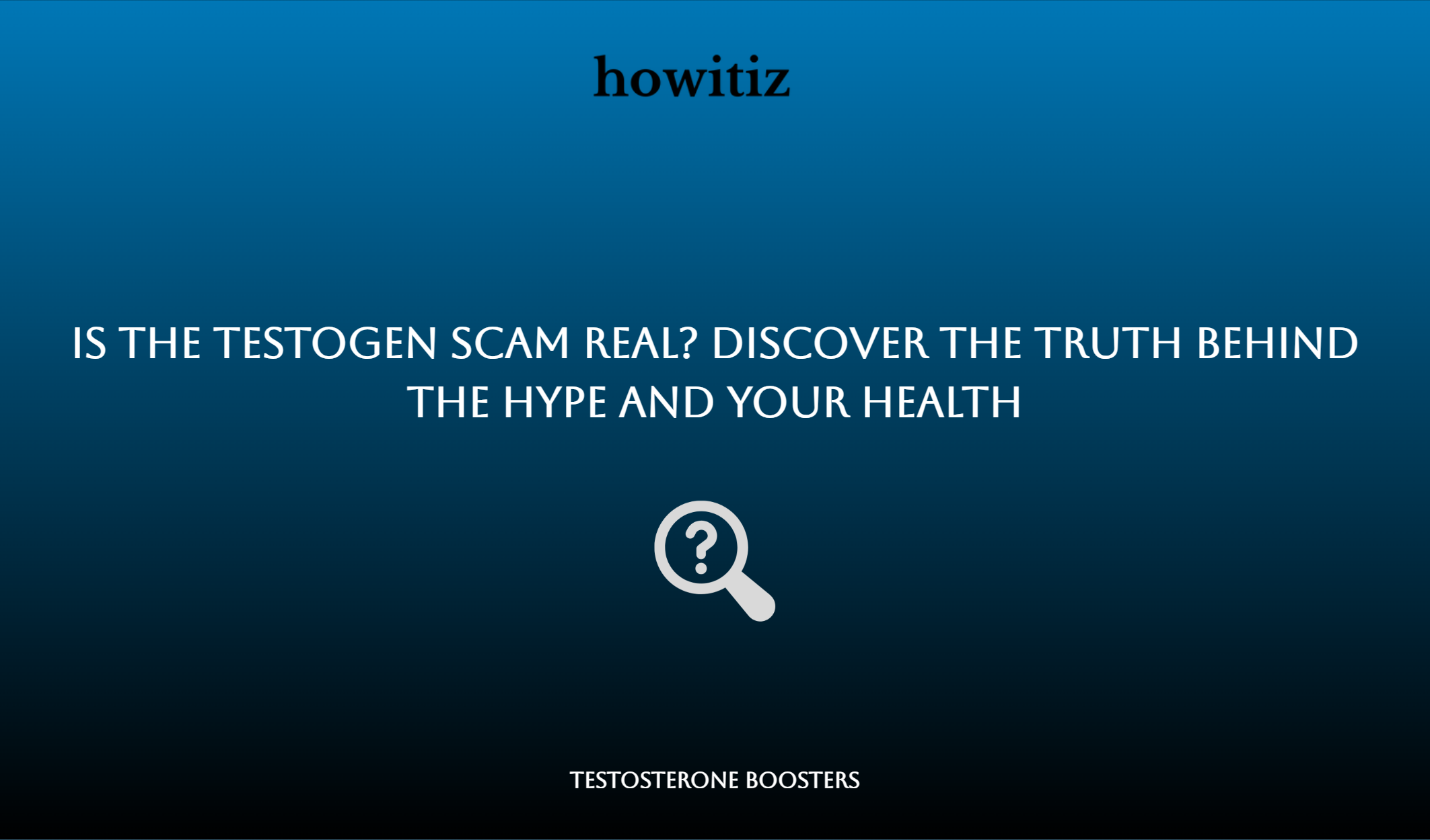 Is The Testogen Scam Real? Discover The Truth Behind The Hype And Your Health